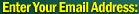 Enter Your Email Address