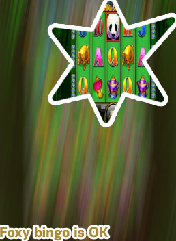 Foxy bingo slots