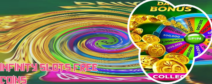 Infinity slots free coins