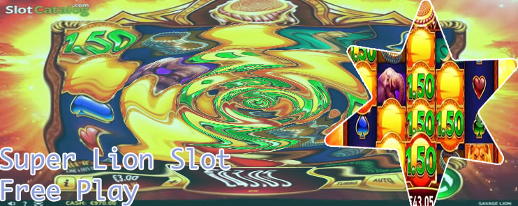 Super lion slot free play